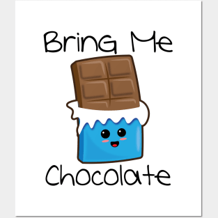 Bring Me Chocolate Posters and Art